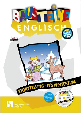 Storytelling - It's wintertime - Bausteine Englisch