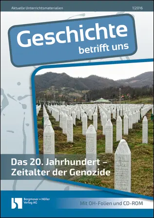 Das 20. Jahrhundert - Zeitalter der Genozide - MEIN FACH - Geschichte Sek II