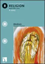 Abraham - Stammvater dreier Religionen - Religion betrifft uns