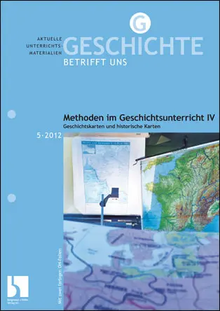 Methoden im Geschichtsunterricht IV - MEIN FACH - Geschichte Sek II