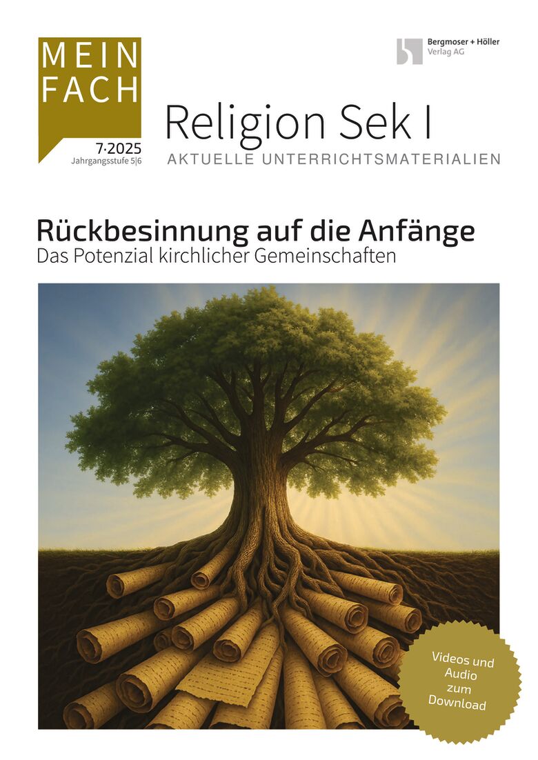 Rückbesinnung auf die Anfänge - MEIN FACH - Religion Sek I