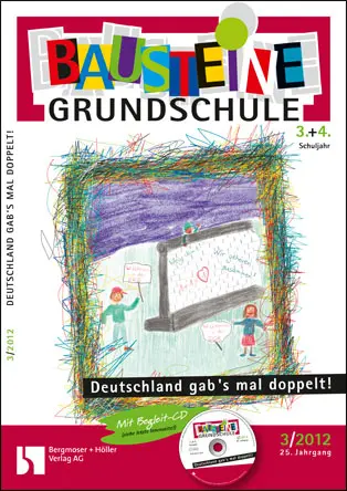 Deutschland gab's mal doppelt (3+4) - Bausteine Grundschule