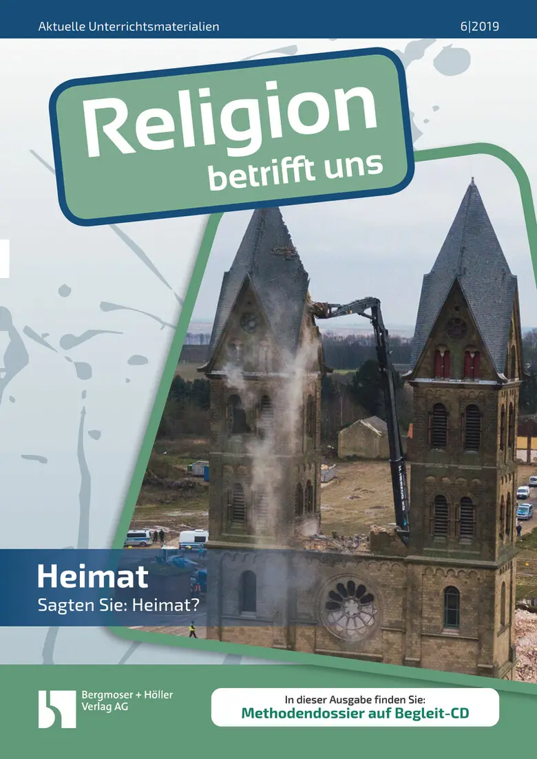 Heimat - Sagten Sie: Heimat? - MEIN FACH - Religion Sek II