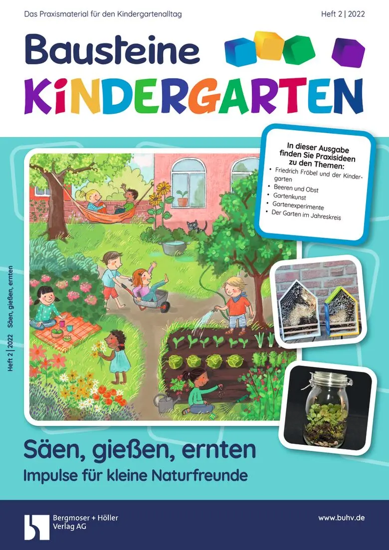 Säen, gießen, ernten - Impulse für kleine Naturfreunde - Bausteine Kindergarten
