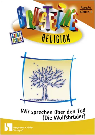 Wir sprechen über den Tod (Die Wolfsbrüder) - Bausteine Religion