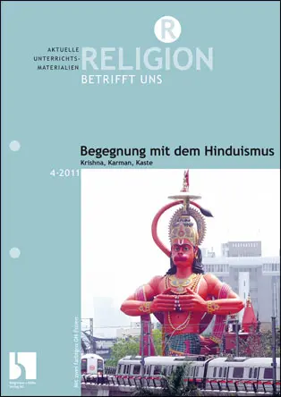 Hinduismus - Krishna, Karman, Kaste - MEIN FACH - Religion Sek II