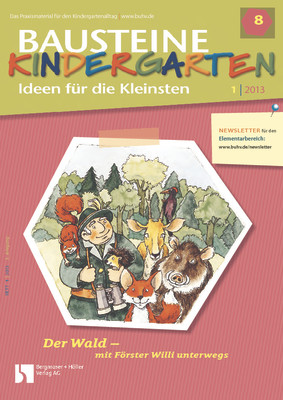 Der Wald - mit Föster Willi unterwegs - Bausteine Kindergarten - Ideen für die Kleinsten