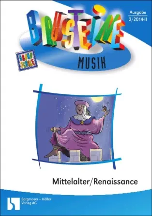 Mittelalter und Renaissance - Bausteine Musik