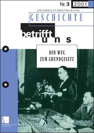 Der Weg zum Grundgesetz - MEIN FACH - Geschichte Sek II