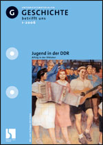Jugend in der DDR - MEIN FACH - Geschichte Sek II