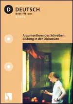 Argumentierendes Schreiben: Bildung in der Diskussion - MEIN FACH - Deutsch Sek II