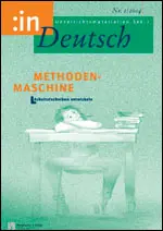 Methodenmaschine. Arbeitstechniken entwickeln - MEIN FACH - Deutsch Sek I