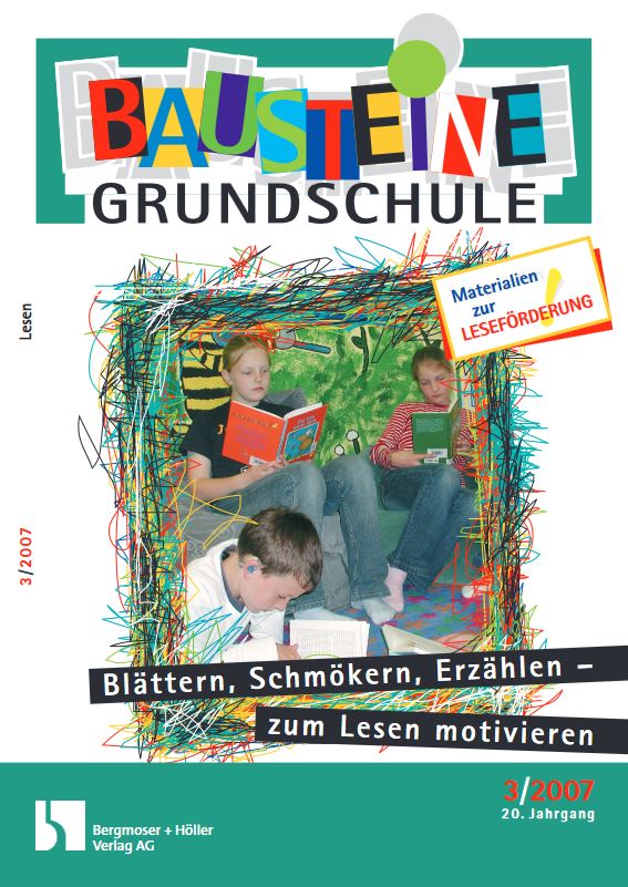 Blättern, Schmökern, Erzählen - zum Lesen motivieren (3.+4. Klasse) - Bausteine Grundschule