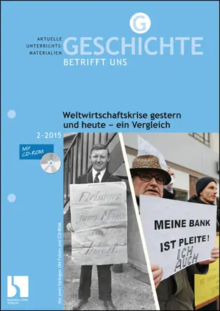 Weltwirtschaftskrise gestern und heute - ein Vergleich - MEIN FACH - Geschichte Sek II