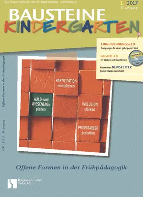 Offene Formen in der Frühpädagogik - Bausteine Kindergarten