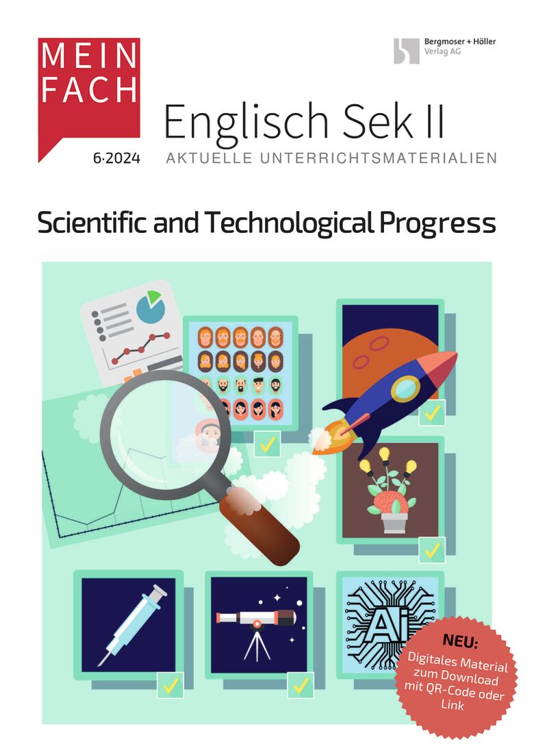 Scientific and Technological Progress - MEIN FACH - Englisch Sek II