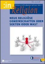 Neue religiöse Gemeinschaften oder Sekten oder was? (ev. 7/8) - MEIN FACH - Religion Sek I