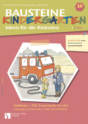 Unterwegs mit Feuerwehr, Polizei und Müllabfuhr - Bausteine Kindergarten - Ideen für die Kleinsten