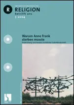 Warum Anne Frank sterben musste? - Religion betrifft uns