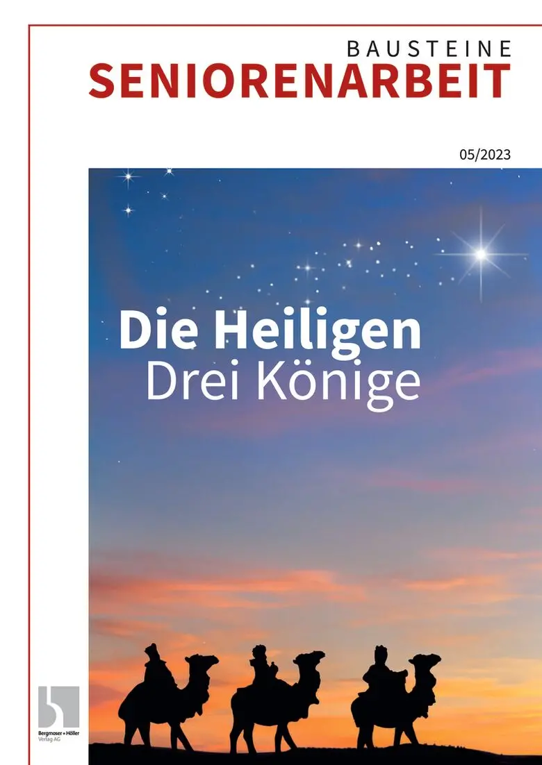 Die Heiligen Drei Könige - Bausteine Altenarbeit