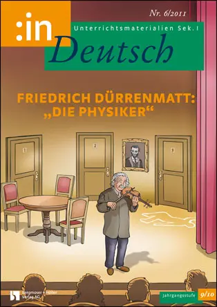 Friedrich Dürrenmatt: "Die Physiker" (9/10) - MEIN FACH - Deutsch Sek I