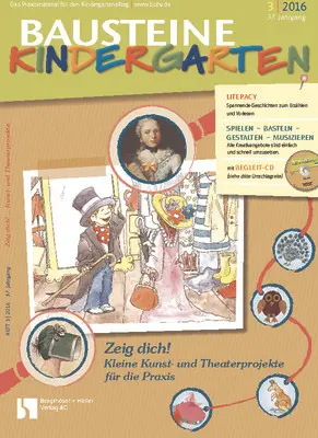 Zeig dich! Kleine Kunst- und Theaterprojekte für die Praxis - Bausteine Kindergarten