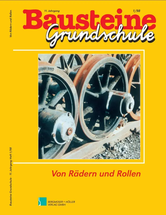 Von Rädern und Rollen - Bausteine Grundschule