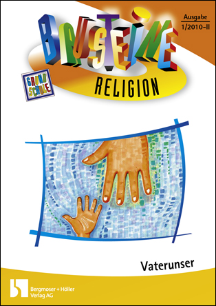 Das Vaterunser - Bausteine Religion