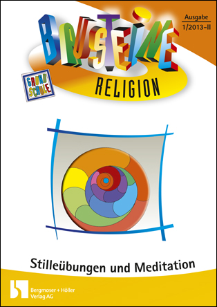 Stilleübungen und Meditation - Bausteine Religion