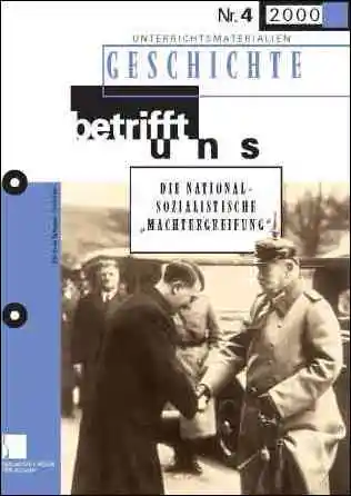 Die Nationalsozialistische "Machtergreifung" - MEIN FACH - Geschichte Sek II