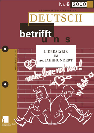 Liebeslyrik im 20. Jahrhundert - MEIN FACH - Deutsch Sek II