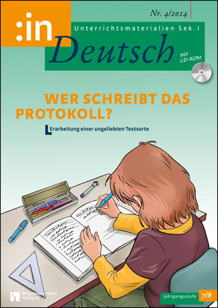 Wer schreibt das Protokoll? - MEIN FACH - Deutsch Sek I