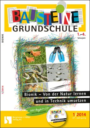 Bionik - Von der Natur lernen und in Technik umsetzen - Bausteine Grundschule