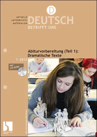 Abiturvorbereitung (Teil 1): Dramatische Texte - MEIN FACH - Deutsch Sek II