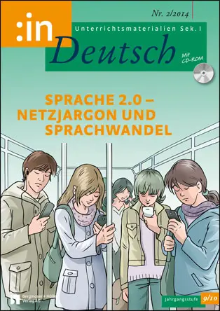 Sprache 2.0 - Netzjargon und Sprachwandel - MEIN FACH - Deutsch Sek I