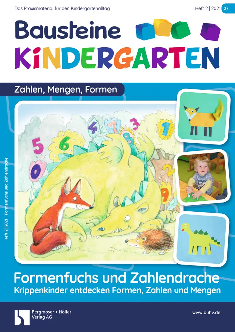 Formenfuchs und Zahlendrache. Krippenkinder entdecken Formen, Zahlen und Mengen - Bausteine Kindergarten - Zahlen, Mengen, Formen