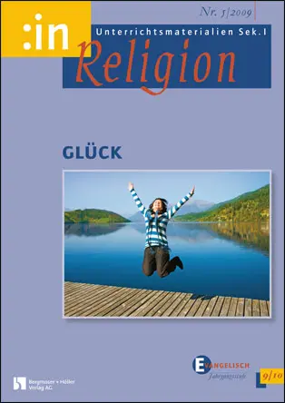 Glück (ev. 9/10) - MEIN FACH - Religion Sek I