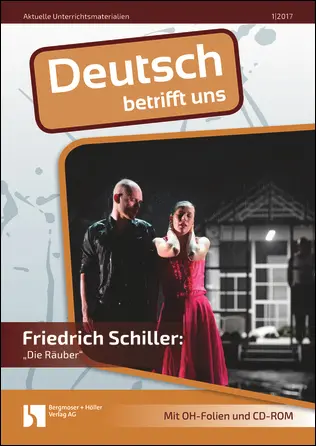 Friedrich Schiller: Die Räuber - MEIN FACH - Deutsch Sek II