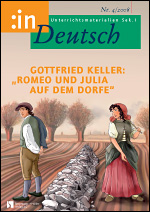 Gottfried Keller: "Romeo und Julia auf dem Dorfe" (7/8) - MEIN FACH - Deutsch Sek I