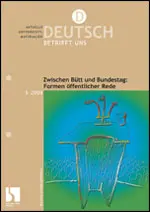 Zwischen Bütt und Bundestag: Formen öffentlicher Rede - MEIN FACH - Deutsch Sek II