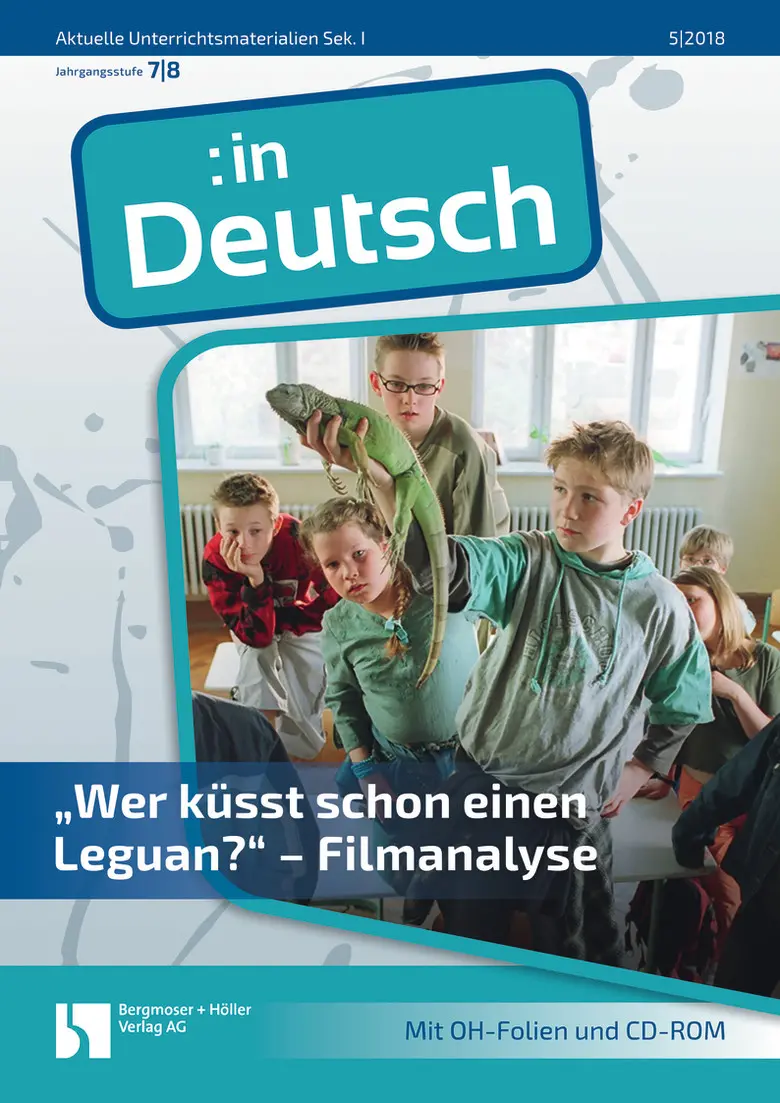 "Wer küsst schon einen Leguan?" - Filmanalyse - MEIN FACH - Deutsch Sek I