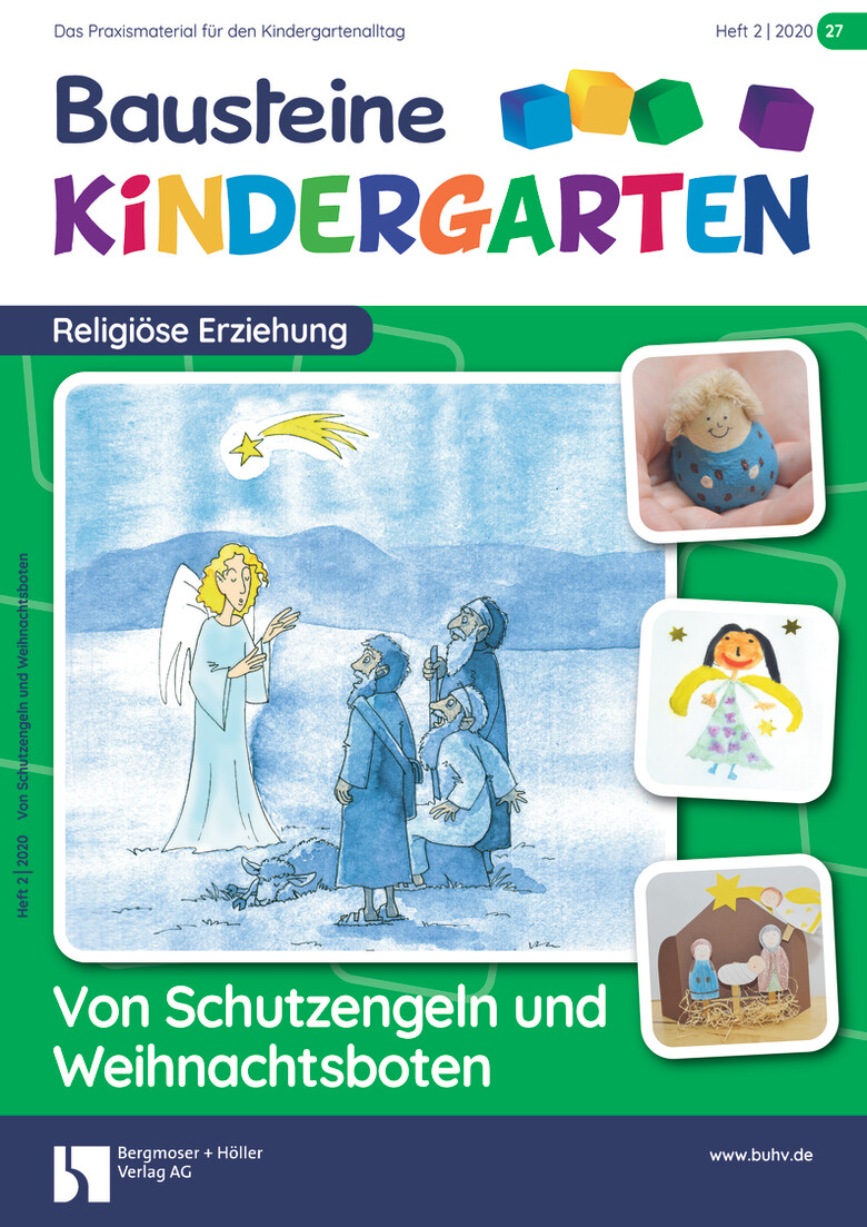 Von Schutzengeln und Weihnachtsboten - Bausteine Kindergarten - Religiöse Erziehung