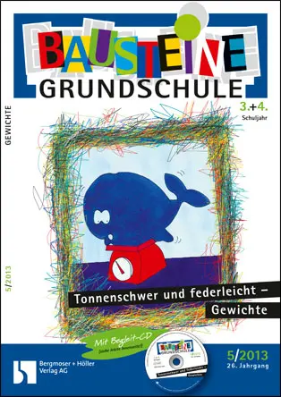 Tonnenschwer und federleicht - Gewichte - Bausteine Grundschule