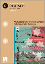 Analytischer und kreativer Umgang mit modernster Kurzprosa - MEIN FACH - Deutsch Sek II
