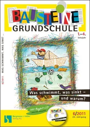 Was schwimmt, was sinkt - und warum? (1-4) - Bausteine Grundschule