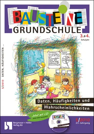 Daten, Wahrscheinlichkeiten und Häufigkeiten 3/4 - Bausteine Grundschule