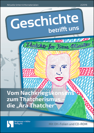 Vom Nachkriegskonsens zum Thatcherismus - die "Ära Thatcher" - MEIN FACH - Geschichte Sek II