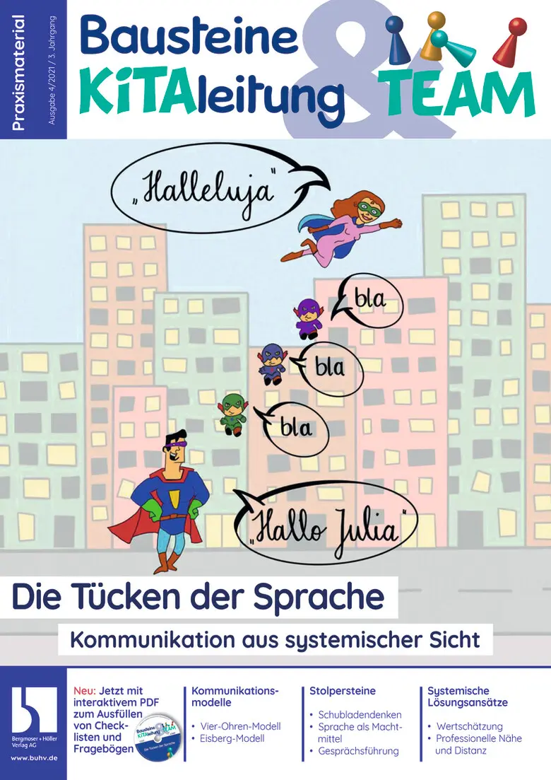Die Tücken der Sprache. Kommunikation aus systemischer Sicht - Bausteine KiTA-Leitung & Team